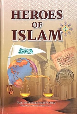 Heroes of Islam Hardcover