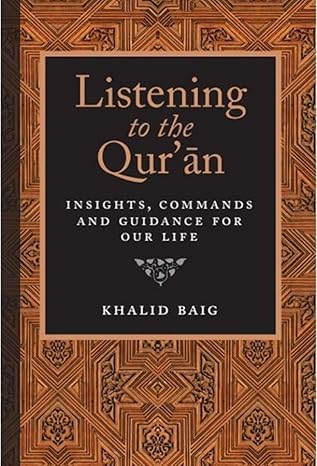 Listening to the Qur'an: Insights, Commands, and Guidance for Our Life Paperback