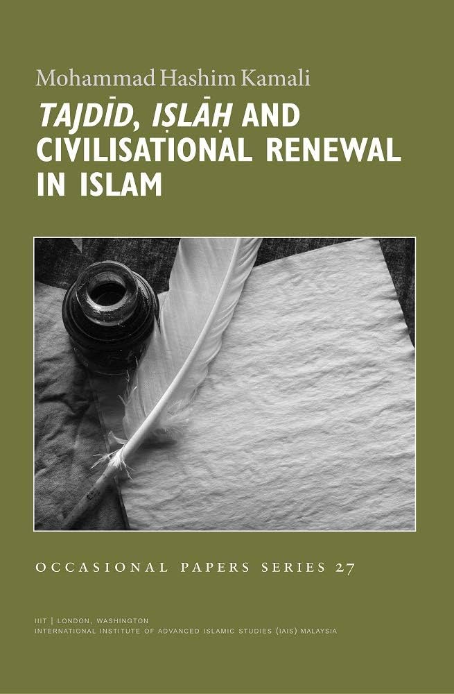 Tajdid, Islah and Civilisation Renewal in Islam