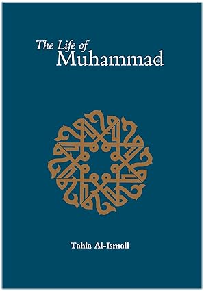 The Life of Muhammad: Based Reliably on the Earliest Sources