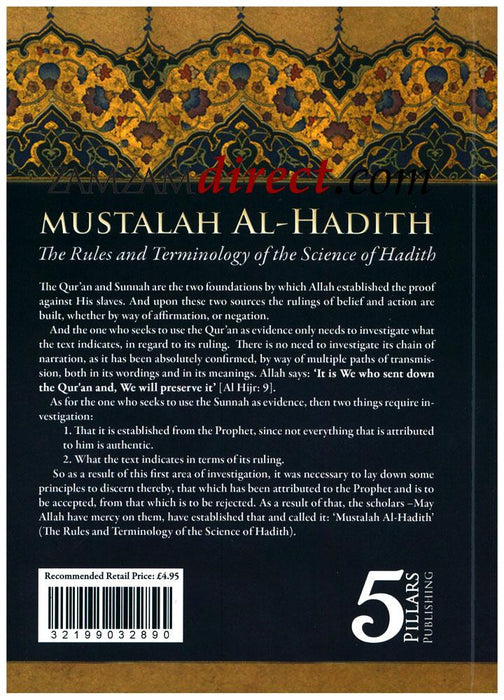 Mustalah Al-Hadith : The Rules and Terminology Of the Science Of Hadith