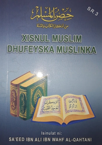 Xisnul Muslim: Dhufeyska Muslinka, Somali Ducooyin, Jeeb Gal (Somali Hisnul Muslim)