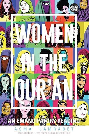 Women in the Qur'an: An Emancipatory Reading Paperback