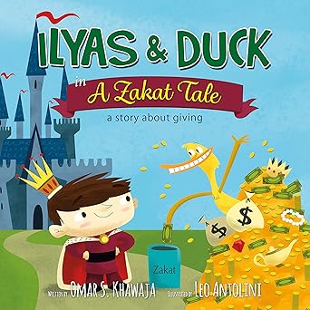 ILYAS & DUCK in a Zakat Tale (Pillar 3): A story about giving (FIVE PILLARS OF ISLAM)