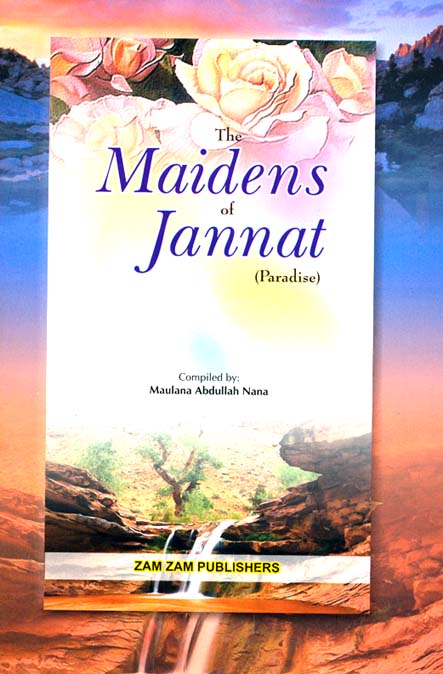 The Maidens of Jannat (Paradise)