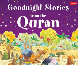 Goodnight Stories from the Quran (Hardcover) by Khan Saniyasnain, Gurmeet
