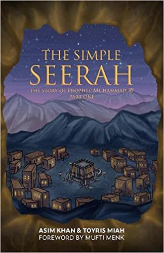 The Simple Seerah: The Story Of Prophet Muhammad (2 book series)