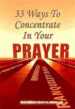 33 Ways to Concentrate in Your Prayer