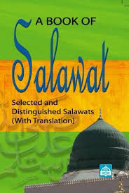 A Book of Salawat: (selected and Distinguished Salawats)