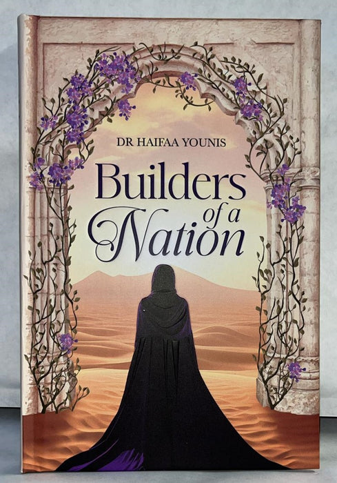 Builders of a Nation (Hardcover) by Haifaa Younis