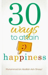 30 Ways To Attain Happiness