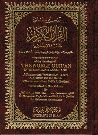 Interpretation Of the Meanings Of The Noble Qur'an - Summarized in one volume