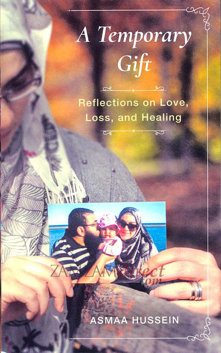 Temporary Gift : Reflections on Love, Loss, and Healing