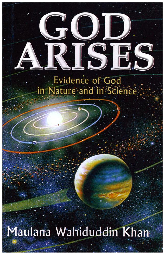 God Arises - Evidence of God in Nature and in Science