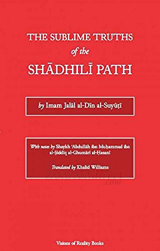 The Sublime Truths of the Shadhili Path