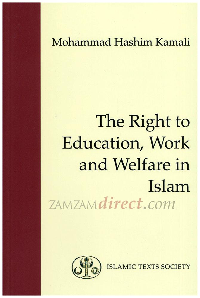 The Right to Education, Work and Welfare in Islam