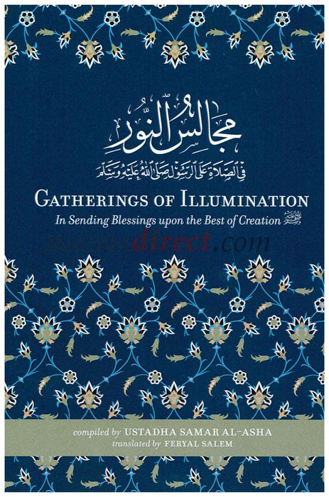 Gatherings of Illumination: In Sending Blessings upon the Best of Creation