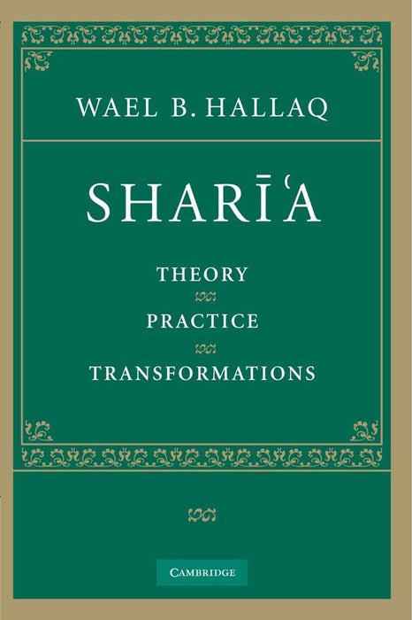 Sharia: Theory, Practice, Transformations