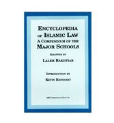 Encyclopedia Of Islamic Law : A Compendium Of The Major Schools