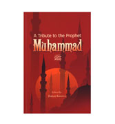 A Tribute to the Prophet Muhammed