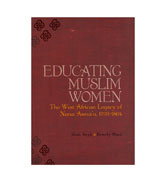 Educating Muslim Women: The West African Legacy of Nana Asma'u (1793-1864)