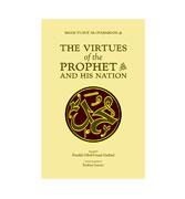 The Virtues of the Prophet and his Nation