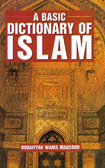 A Basic Dictionary Of Islam