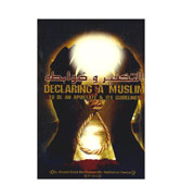 Declaring A Muslim : To Be An Apostat &amp; Its Guidelines By Shaykh Saalih Bin Fawzaan Bin 'Abdullah Al-Fawzaan