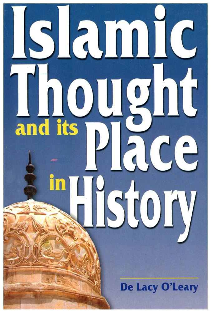 Islamic Thought and its Place in History