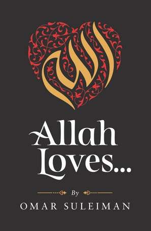 Allah Loves...by Omar Suleiman (Author)