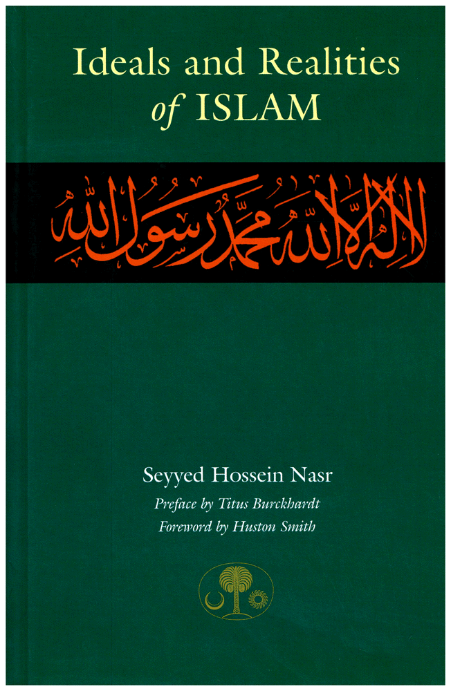 Ideals and Realities of Islam