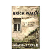Brick Walls: Tales of Hope and Courage from Pakistan