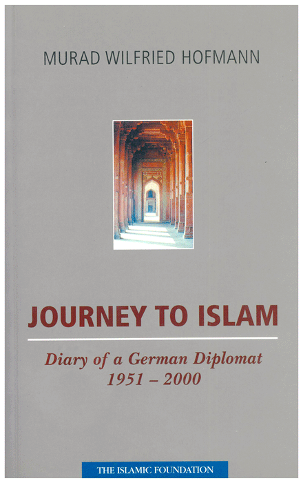 Journey To Islam - Diary of a German Diplomat