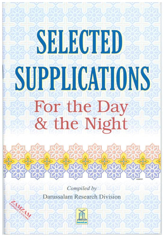 Selected Supplications For the day &amp; the Night
