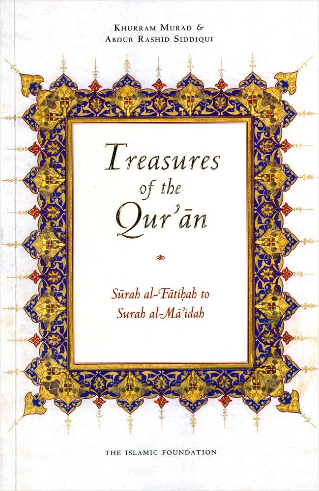 Treasures of the Qur'an: Surah al-Fatihah to Surah al-Mai'dah