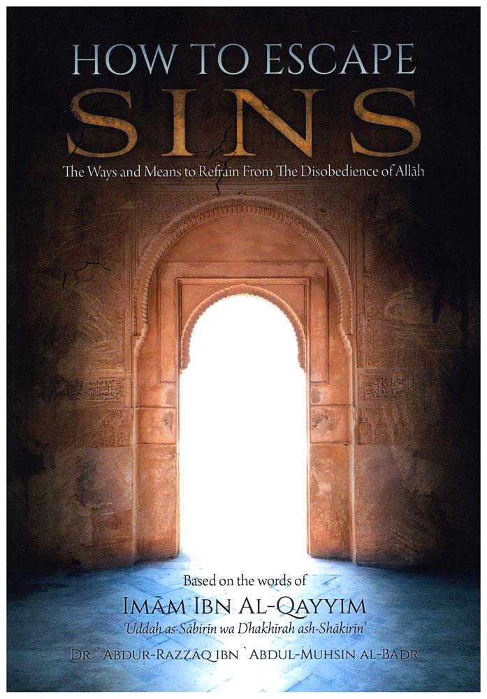 How To Escape Sins : The ways and Means to Refrain