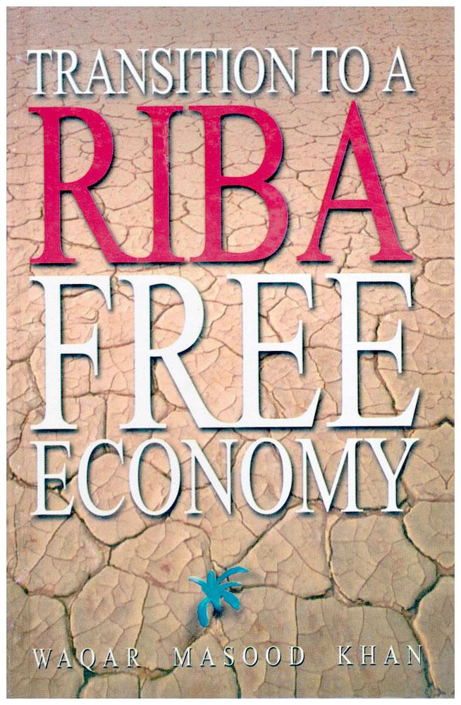 Transition To A Riba Free Economy