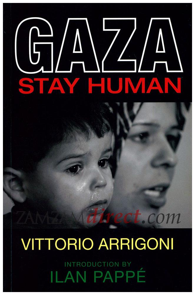 Gaza : Stay Human