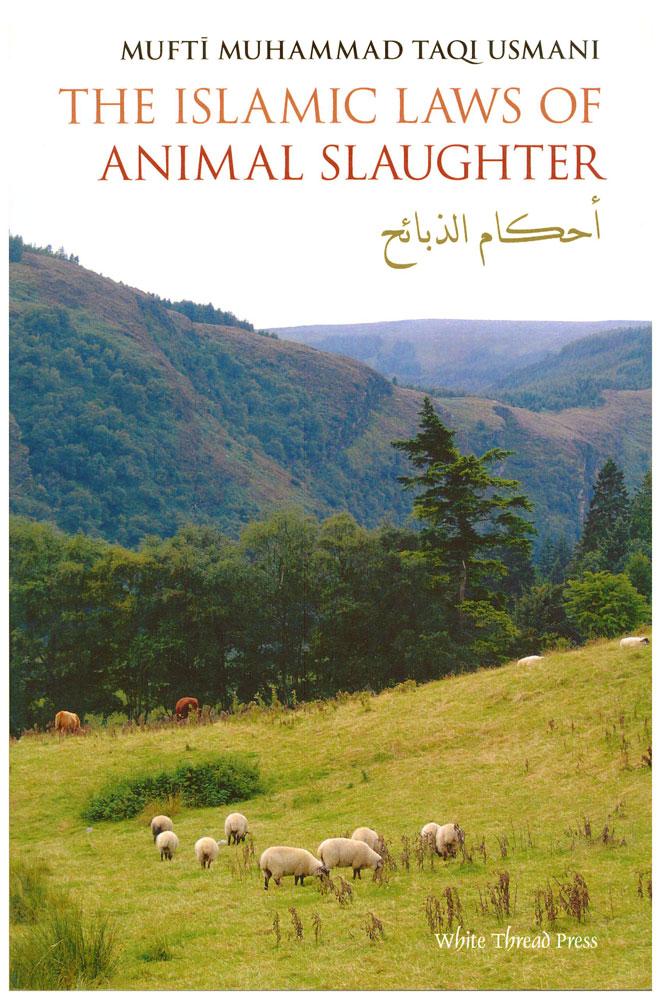 The Islamic Laws of Animal Slaughter