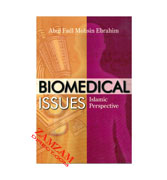 Biomedical Issues - Islamic Perspective