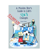 A Muslim Boy's Guide to Life's Big Changes