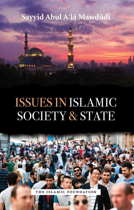 Issues In Islamic Society & State