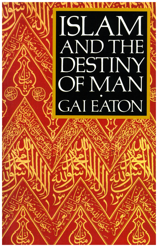 Islam And The Destiny Of Man