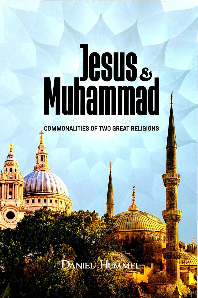 Jesus and Muhammad: Commonalities of Two Great Religions