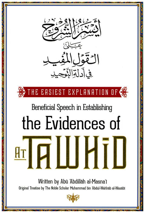 The Easiest Explanation Of Beneficial Speech in Establishing The Evidences Of At-Tawhid