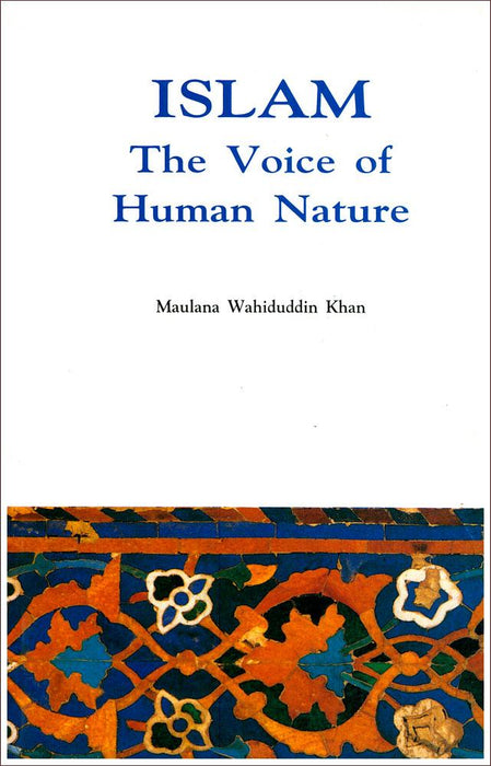 Islam : The Voice of Human Nature