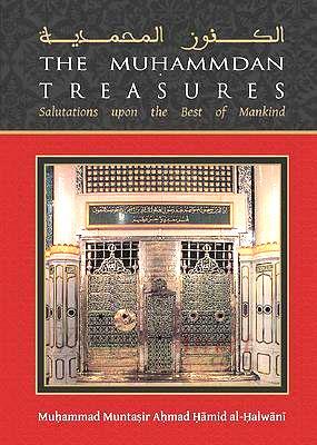The Muhammadan Treasures - Salutations upon the Best of Mankind