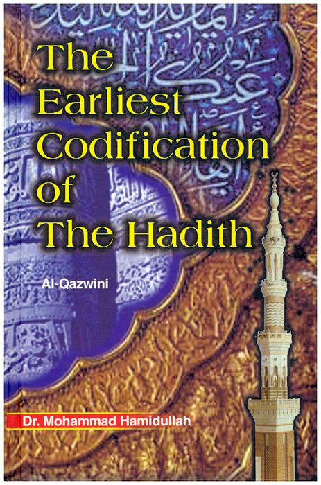 The Earliest Codification Of The Hadith