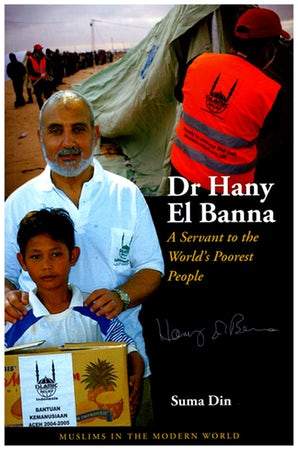 Dr Hany El Banna - A Servant to the World's Poorest People