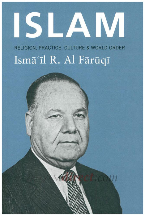 Islam : Religion, Practice, Culture  World Order